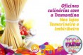 Oficinas de culinária na Ferreira Costa